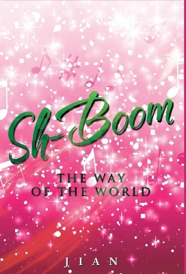 Sh-Boom: The Way of the World book