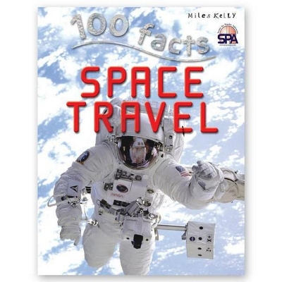 100 Facts - Space Travel book