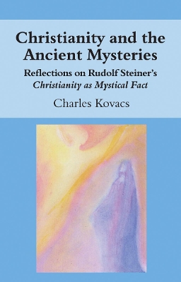 Christianity and the Ancient Mysteries book