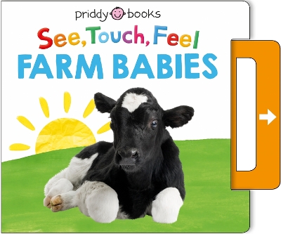 See, Touch, Feel: Farm Babies by Priddy Books