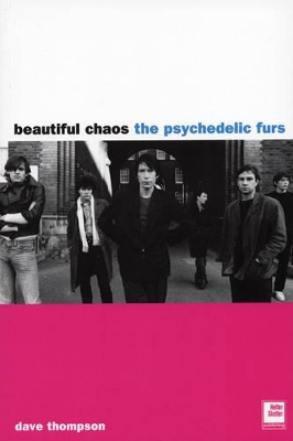 The Psychedelic Furs by Dave Thompson