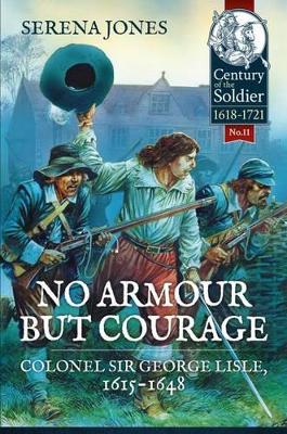 No Armour but Courage by Serena Jones