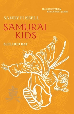 Samurai Kids 6: Golden Bat book