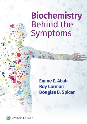 Biochemistry Behind the Symptoms book
