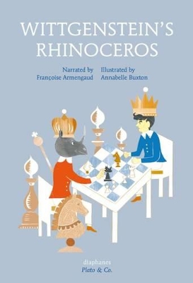 Wittgenstein's Rhinoceros by Francoise Armengaud