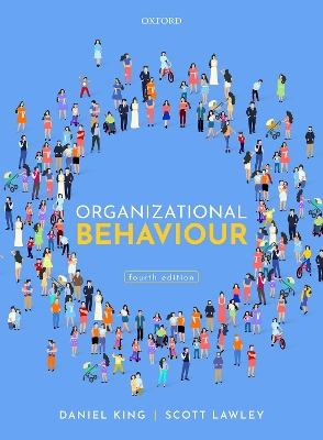 Organizational Behaviour by Daniel King