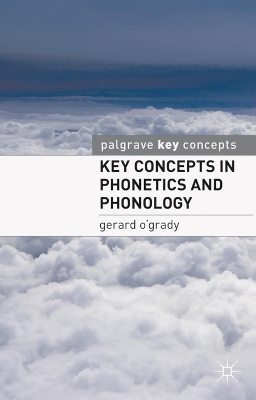 Key Concepts in Phonetics and Phonology book