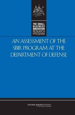 Assessment of the SBIR Program at the Department of Defense book