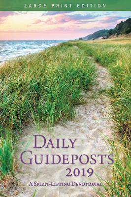 Daily Guideposts 2019 Large Print: A Spirit-Lifting Devotional book