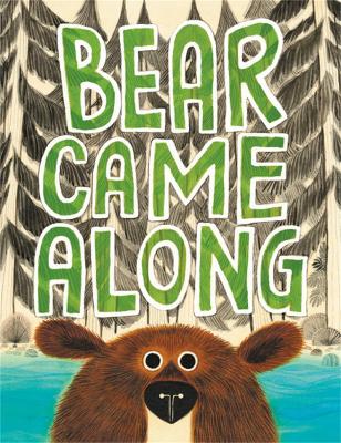 Bear Came Along book