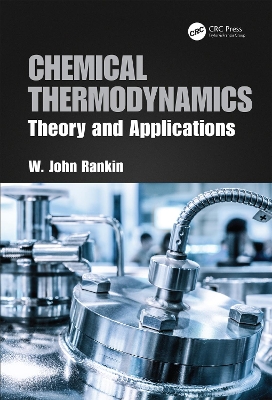 Chemical Thermodynamics: Theory and Applications book