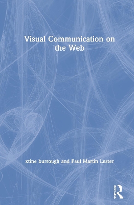 Visual Communication on the Web by xtine burrough