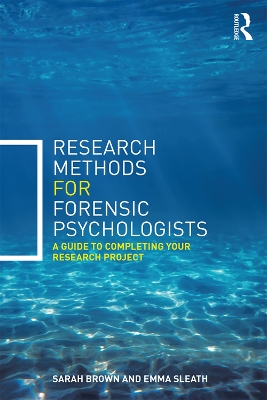 Research Methods for Forensic Psychologists by Sarah Brown