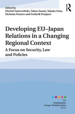 Developing EU-Japan Relations in a Changing Regional Context book