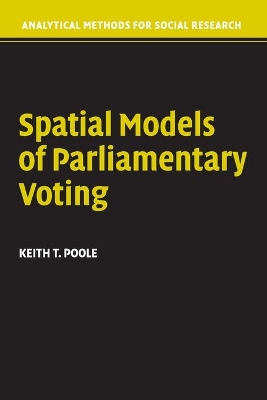 Spatial Models of Parliamentary Voting by Keith T. Poole