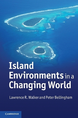 Island Environments in a Changing World by Lawrence R. Walker