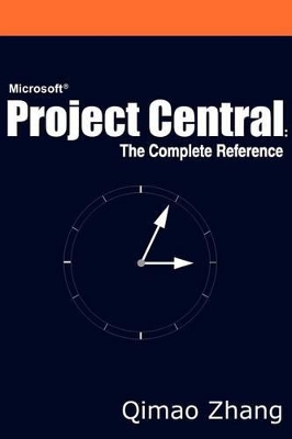 Microsoft Project Central: The Complete Reference book