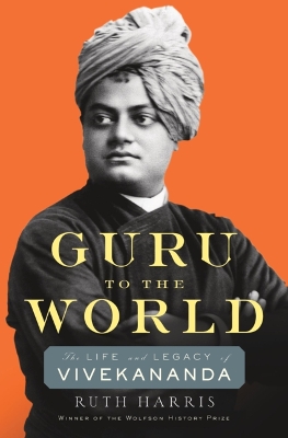 Guru to the World: The Life and Legacy of Vivekananda book