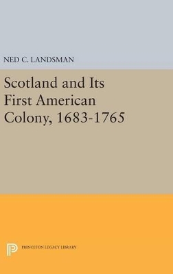 Scotland and Its First American Colony, 1683-1765 book
