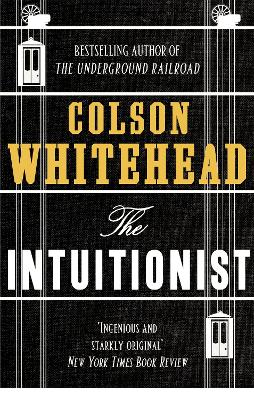 Intuitionist by Colson Whitehead