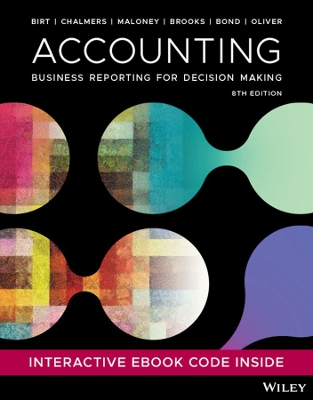 Accounting: Business Reporting for Decision Making by Jacqueline Birt