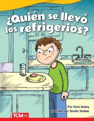 Qui n se llev los refrigerios? (Who Took the Snacks?) by Dani Neiley