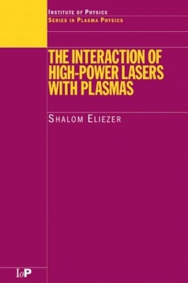 Interaction of High Power Lasers with Plasmas book