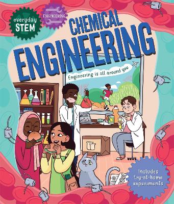Everyday STEM Engineering – Chemical Engineering by Jenny Jacoby