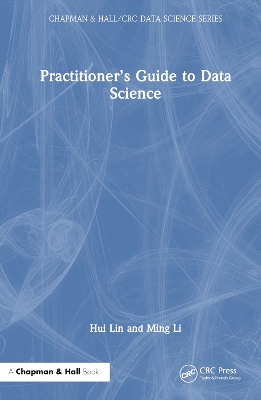 Practitioner’s Guide to Data Science by Hui Lin