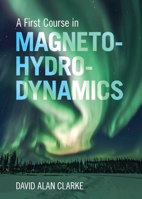 A First Course in Magnetohydrodynamics book