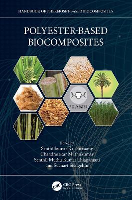 Polyester-Based Biocomposites by Senthilkumar Krishnasamy