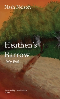 Heathen's Barrow: My Evil book