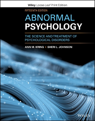 Abnormal Psychology: The Science and Treatment of Psychological Disorders by Ann M. Kring