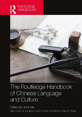 The Routledge Handbook of Chinese Language and Culture by Liwei Jiao