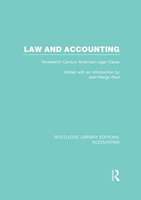 Law and Accounting (RLE Accounting): Nineteenth Century American Legal Cases by Jean Reid