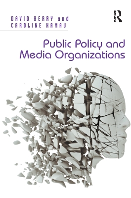 Public Policy and Media Organizations book