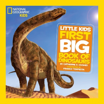National Geographic Little Kids First Book of Dinosaurs book