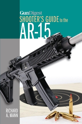 Gun Digest Shooter's Guide to the AR-15 book