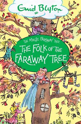 The Magic Faraway Tree: The Folk of the Faraway Tree: Book 3 book