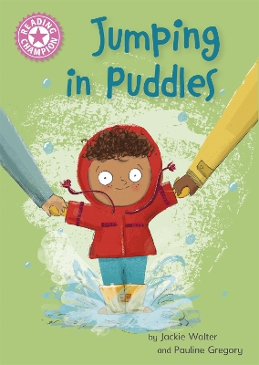 Reading Champion: Jumping in Puddles: Independent Reading Pink 1a book