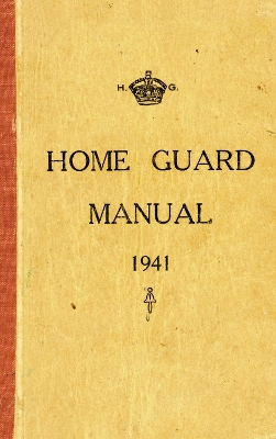 Home Guard Manual 1941 book