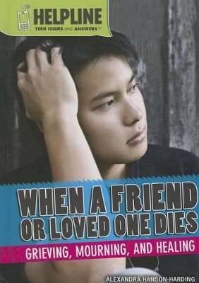 When a Friend or Loved One Dies book