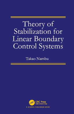 Theory of Stabilization for Linear Boundary Control Systems by Takao Nambu