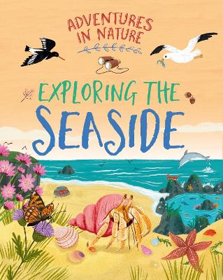 Adventures in Nature: Exploring the Seaside book