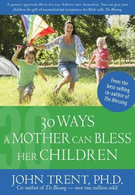 30 Ways a Mother Can Bless Her Children book