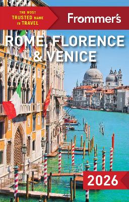 Frommer's Rome, Florence, and Venice 2026 by Elizabeth Heath