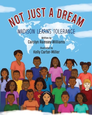 Not Just A Dream: Madison Learns Tolerance book