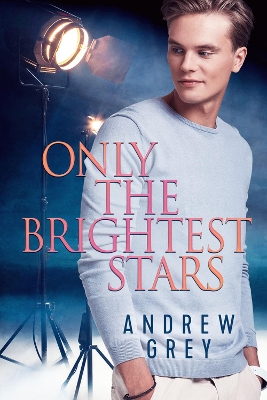 Only the Brightest Stars by Andrew Grey