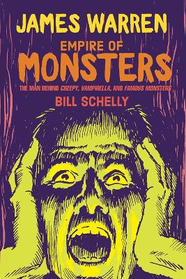 James Warren, Empire of Monsters: The Man Behind Creepy, Vampirella, and Famous Monsters book