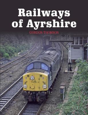 Railways of Ayrshire book